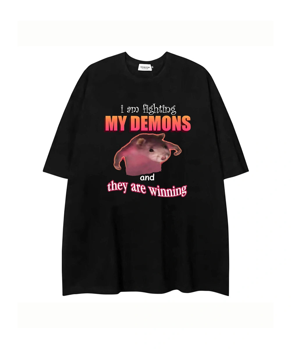 I'm Fightning my demons and they are winning T-Shirt