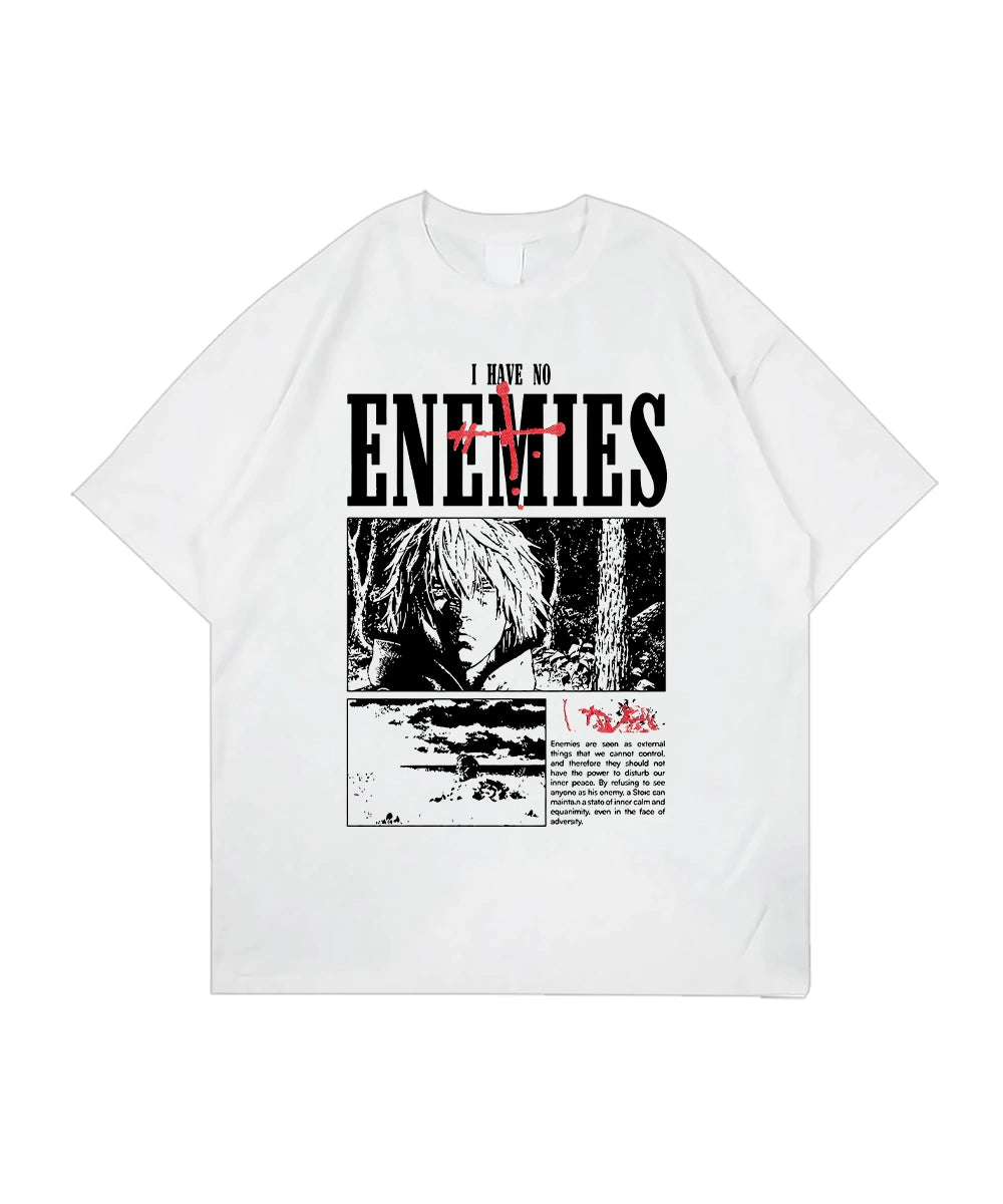 Collection of I have no enemies T-Shirt in a gallery layout